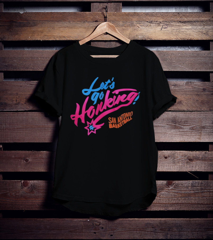 Let's Go Honking San Antonio Basketball Star T-Shirt