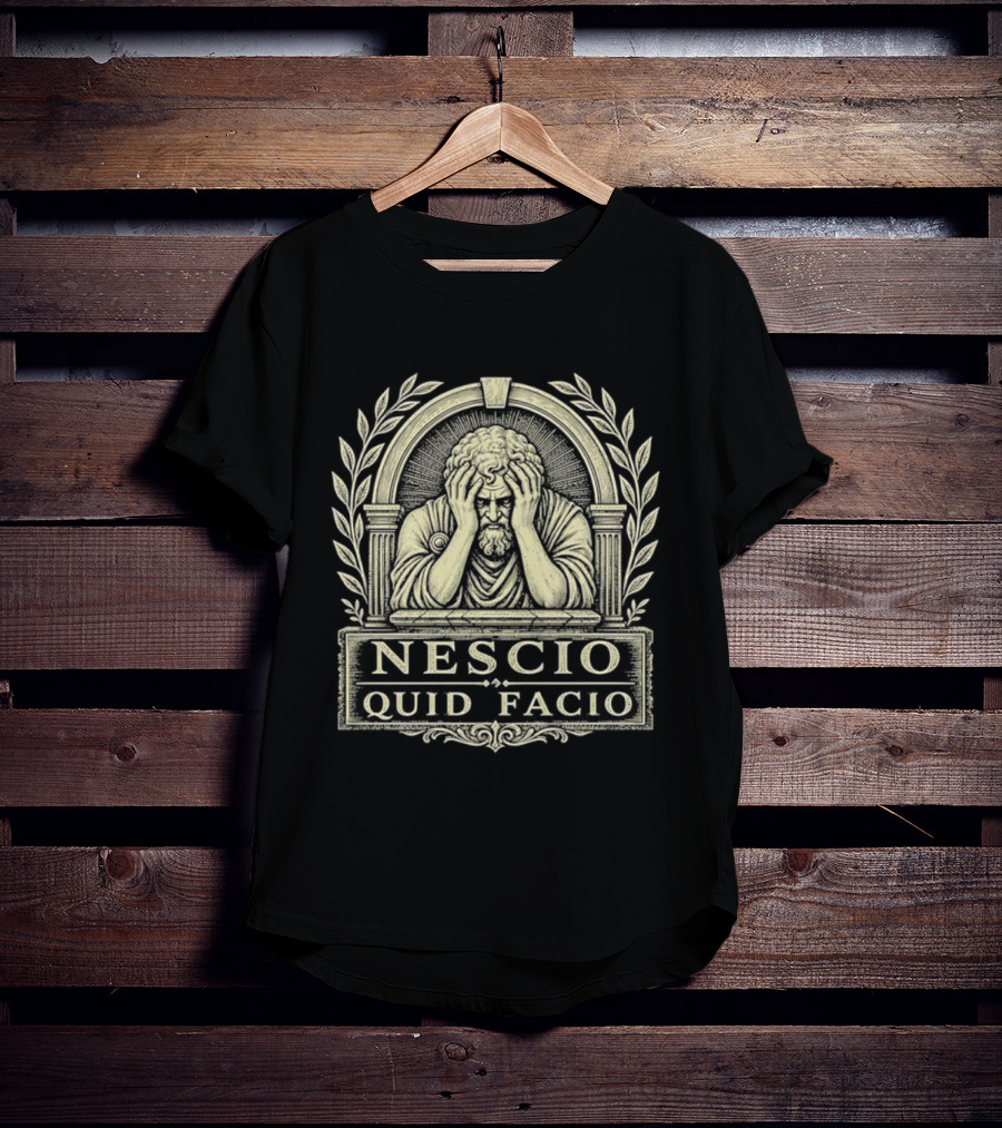 Nescio Quid Facio Distressed Emblem Design With Wreath And Contemplative Figure T-Shirt