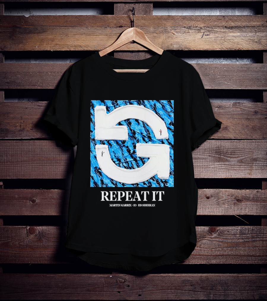 Martin Garrix Ed Sheeran Repeat It Blue Creative Collaboration T-Shirt