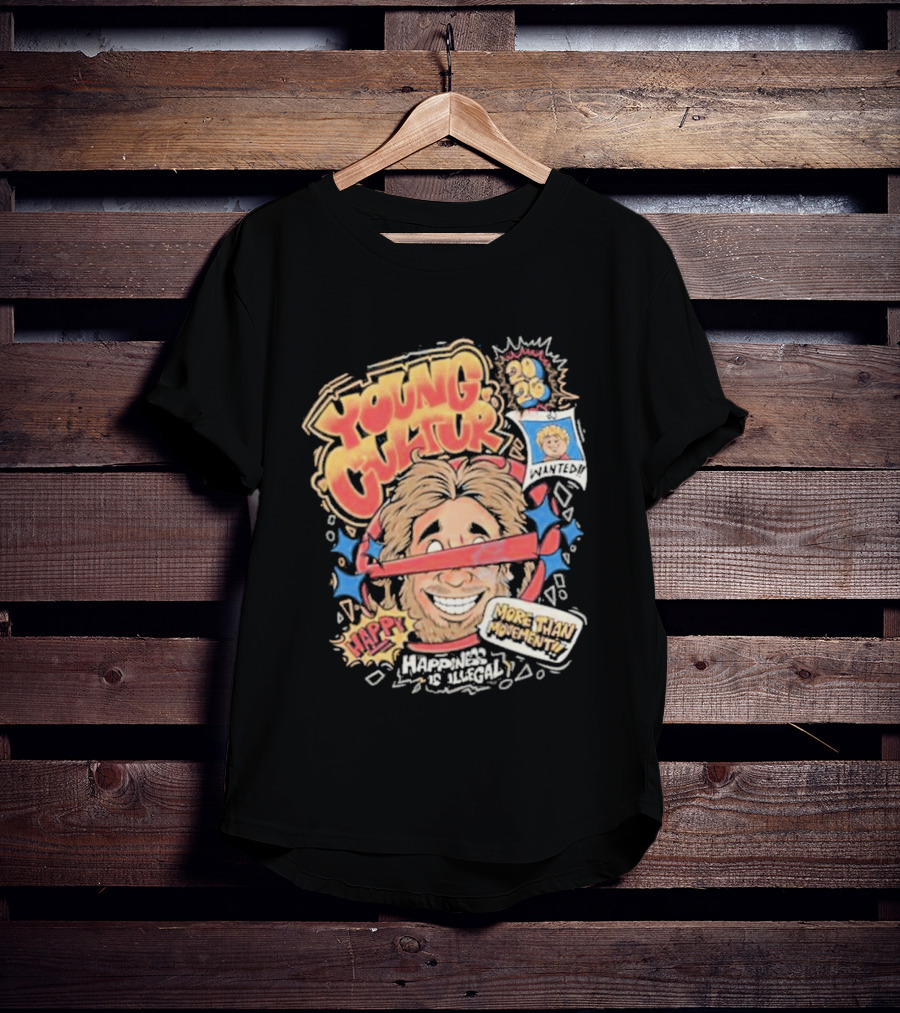 Young Cultur Happiness Is Illegal More Funky Now T-Shirt