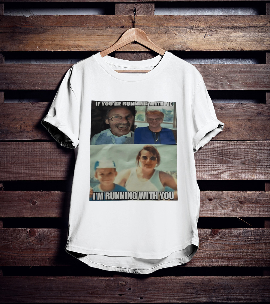If You're Running With Me I'm Running With You Fun Photo Collage T-Shirt