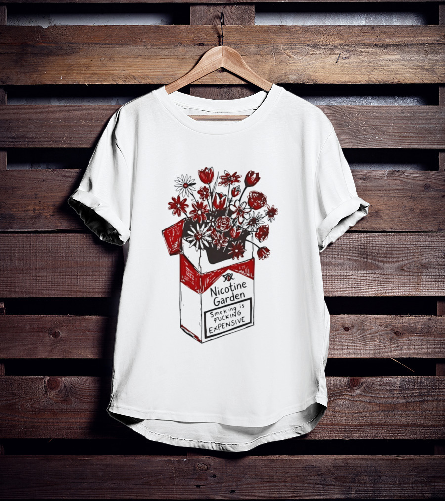 Nicotine Garden Smoking Is Fcking Expensive Flower Carton T-Shirt