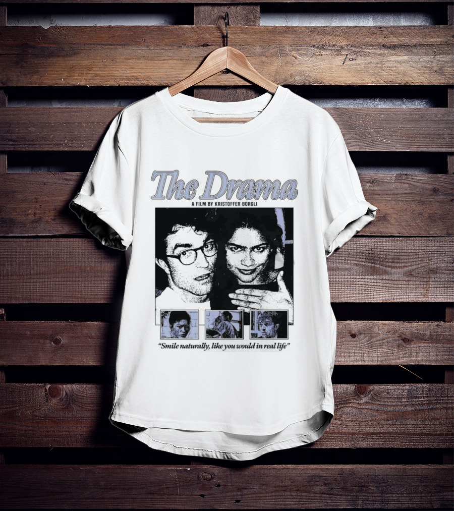 The Drama Robert Pattinson Zendaya A Film By Kristoffer Borgli Smile Naturally T-Shirt