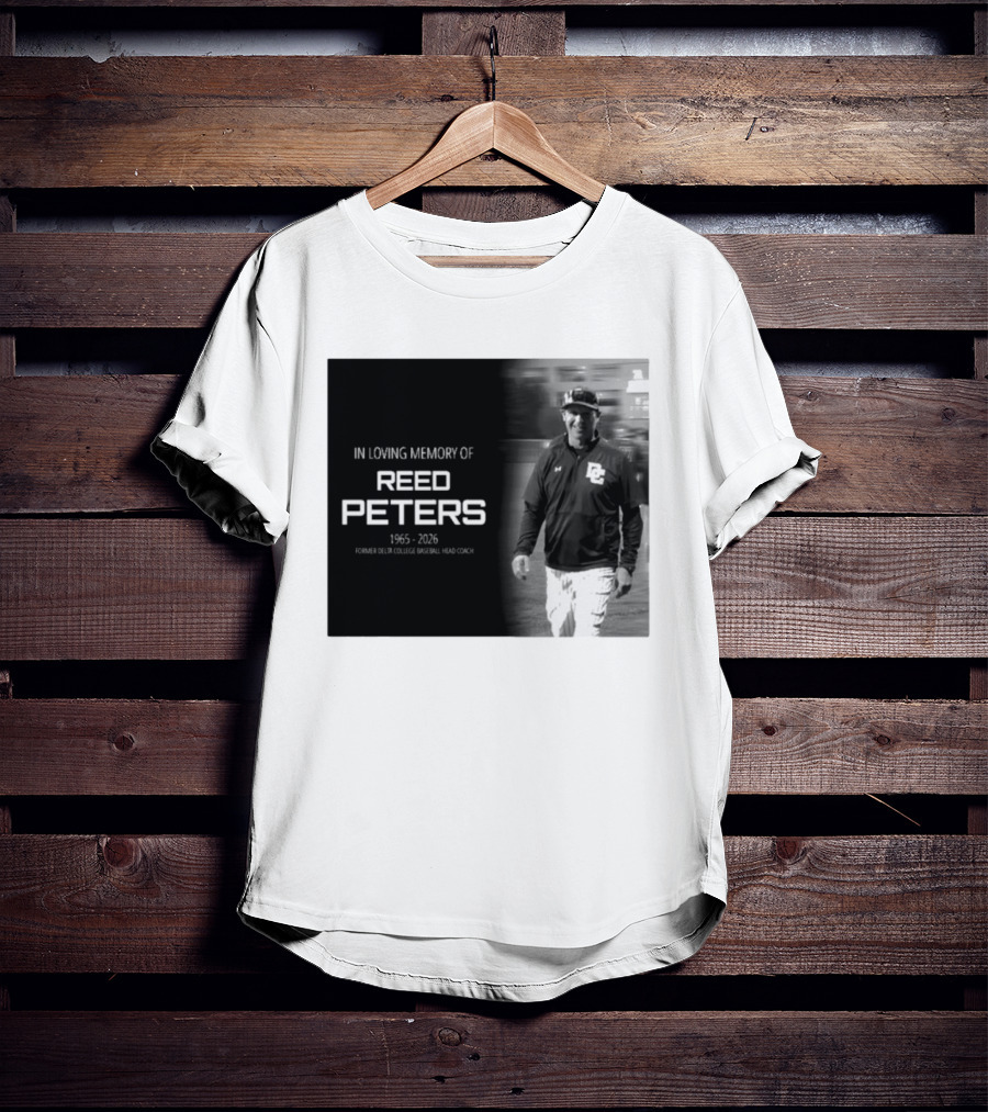 In Loving Memory Of Reed Peters 1965 2026 Former Delta College Baseball Head Coach Dc T-Shirt