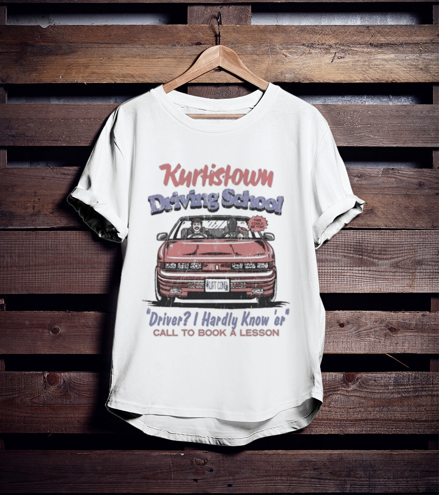 Kurtistown Driving School Driver I Hardly Know Er Call To Book A Lesson T-Shirt