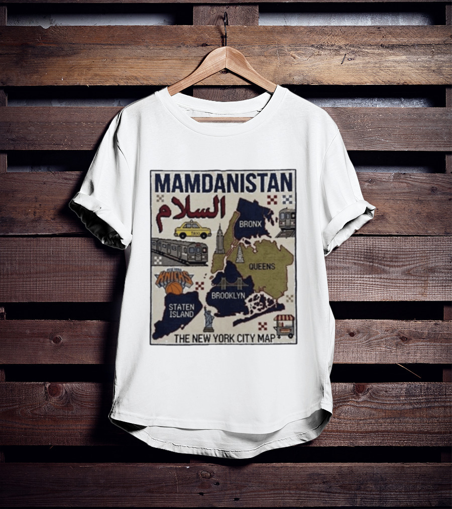 Mamdanistan Peace NYC Map Featuring Knicks Bronx Brooklyn Queens Staten Island Taxi Subway T-Shirt