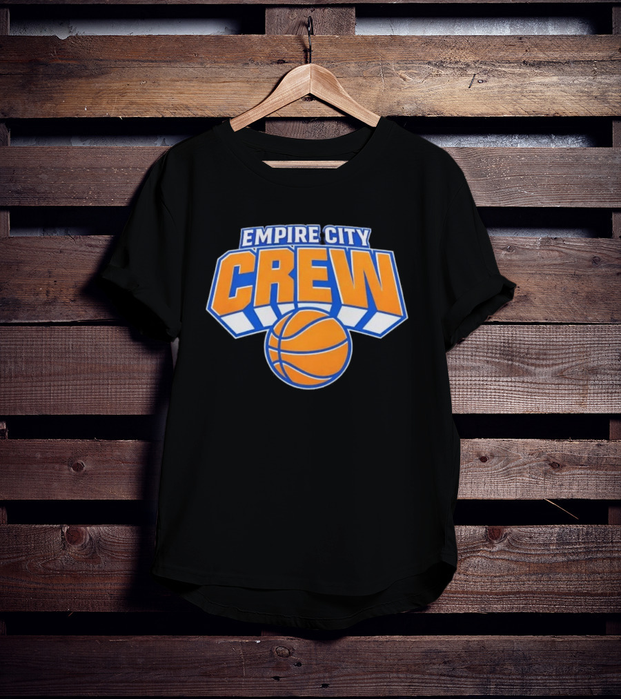 Empire City Crew New York Knicks Basketball Team T-Shirt