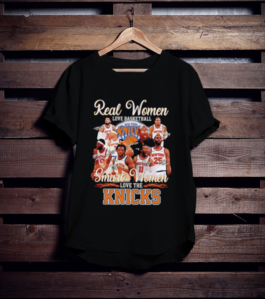 Real Women Love Basketball Smart Women Love The New York Knicks T-Shirt