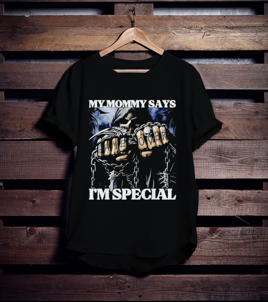 My Mommy Says I'm Special Grim Reaper Skull Game Over T-Shirt