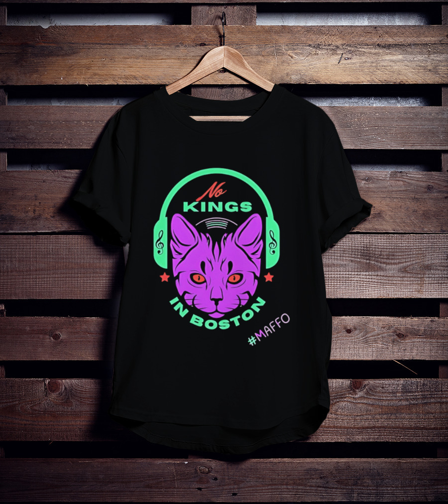 No Kings In Boston Cat With Headphones #Maffo T-Shirt
