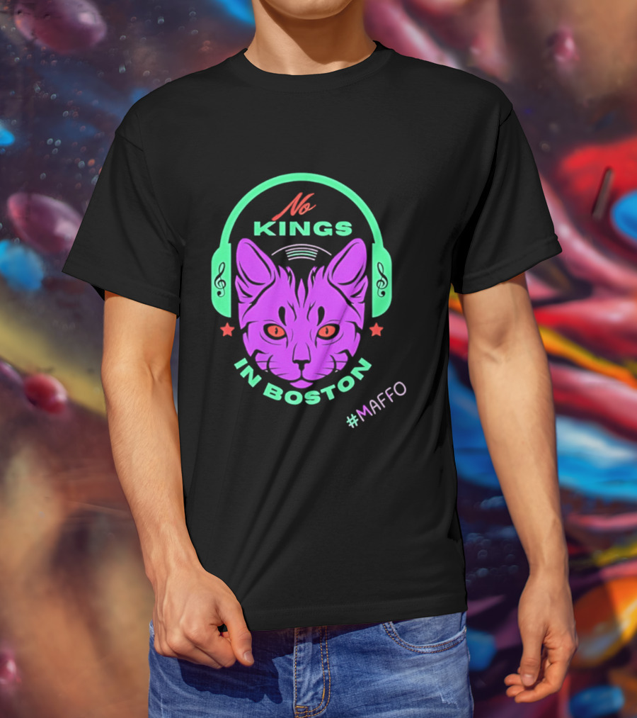 No Kings In Boston Cat With Headphones #Maffo T-Shirt