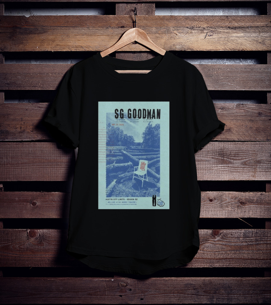 SG Goodman Austin City Limits Moody Theater May 26 2026 Season 52 T-Shirt