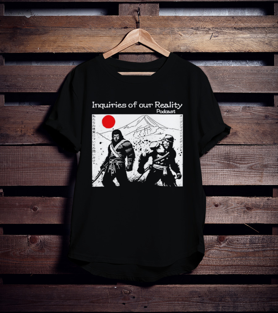 Inquiries Of Our Reality Podcast Samurai Scene With Red Sun T-Shirt