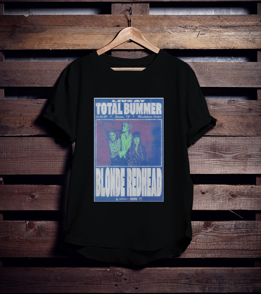 Live At Total Bummer Knockdown Center Queens NY May 30 2026 Blonde Redhead Concert T-Shirt