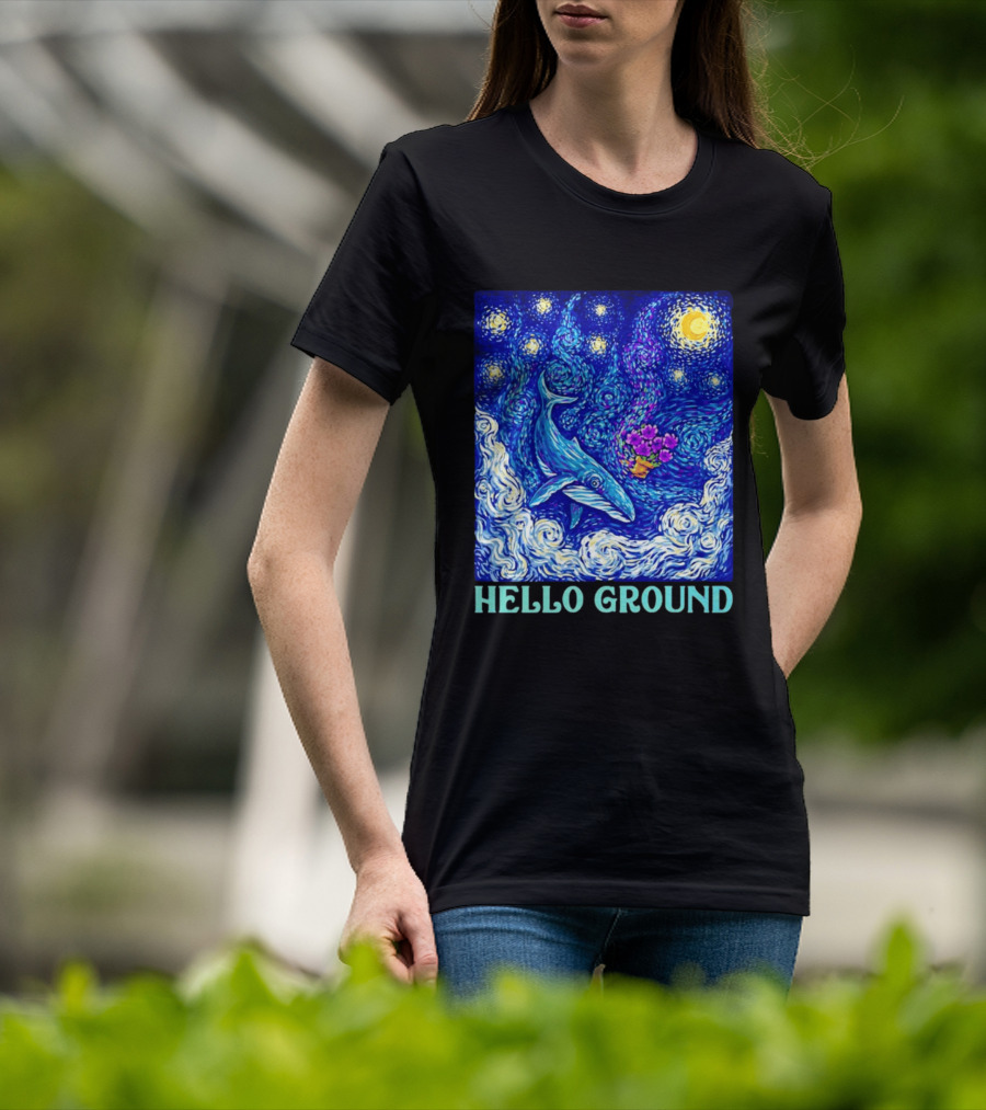Hello Ground Whale Floating In Starry Night Van Gogh T-Shirt