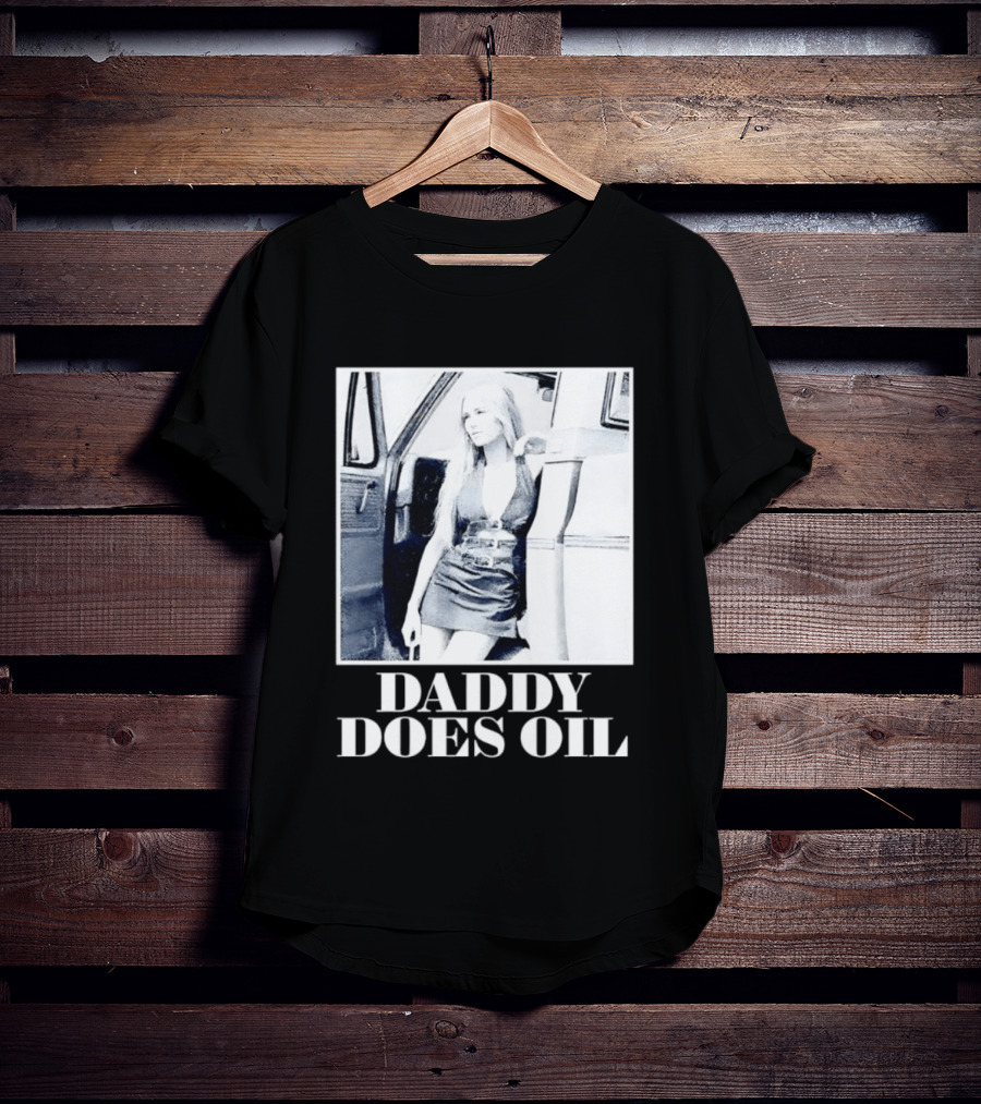 Daddy Does Oil Classic Retro Style Vintage Vibes T-Shirt
