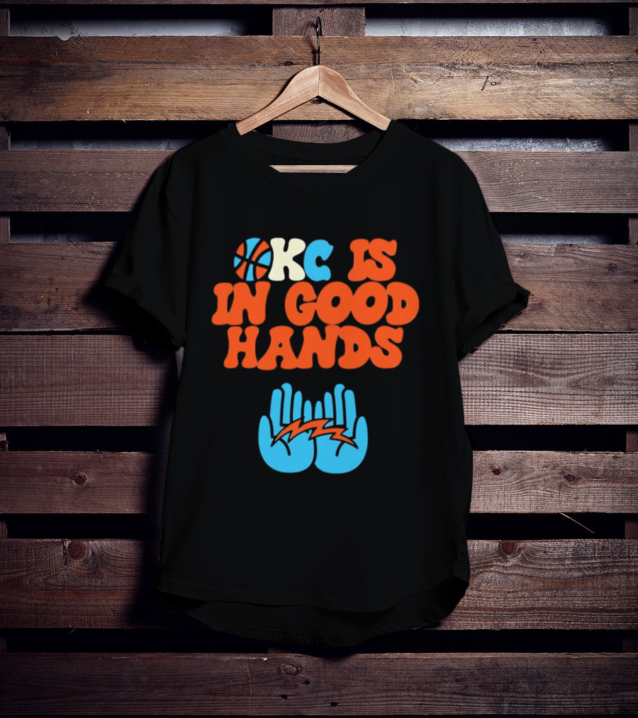 Okc Is In Good Hands Thunder Basketball Lightning Bolt Hands T-Shirt