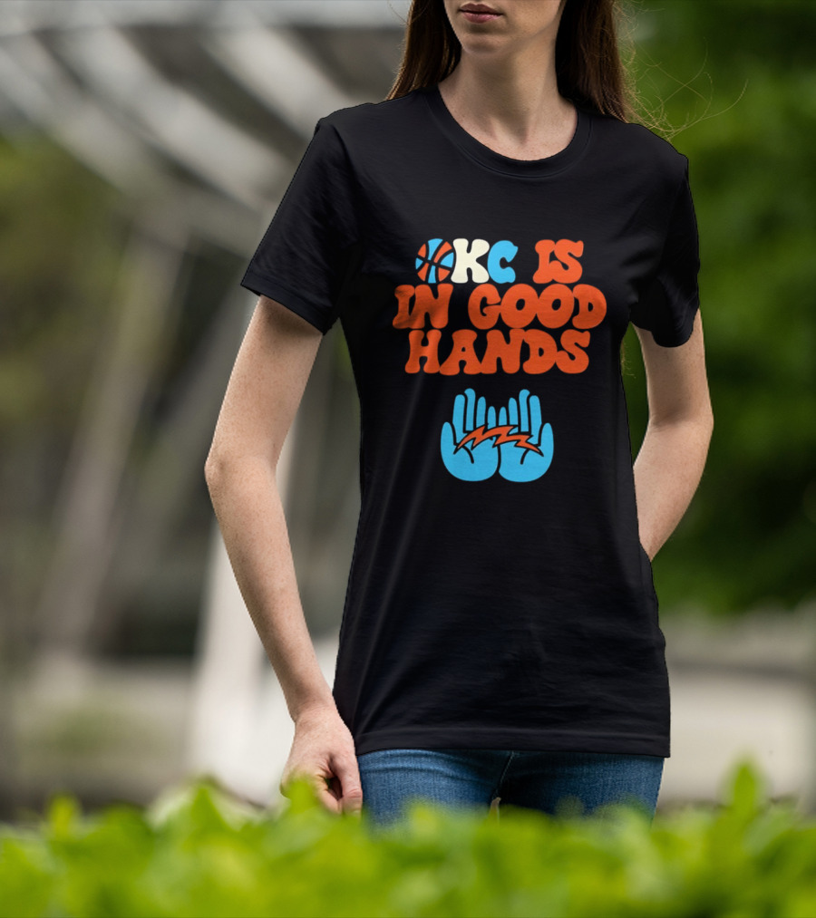 Okc Is In Good Hands Thunder Basketball Lightning Bolt Hands T-Shirt