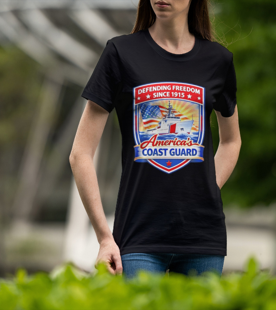 Defending Freedom Since 1915 America's Coast Guard US Flag Ship T-Shirt