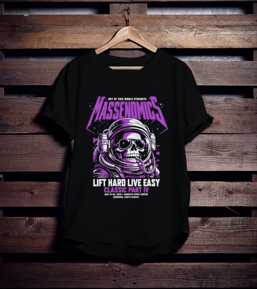 Massenomics Out Of This World Strength Lift Hard Live Easy Classic Part IV Astronaut Skull T-Shirt