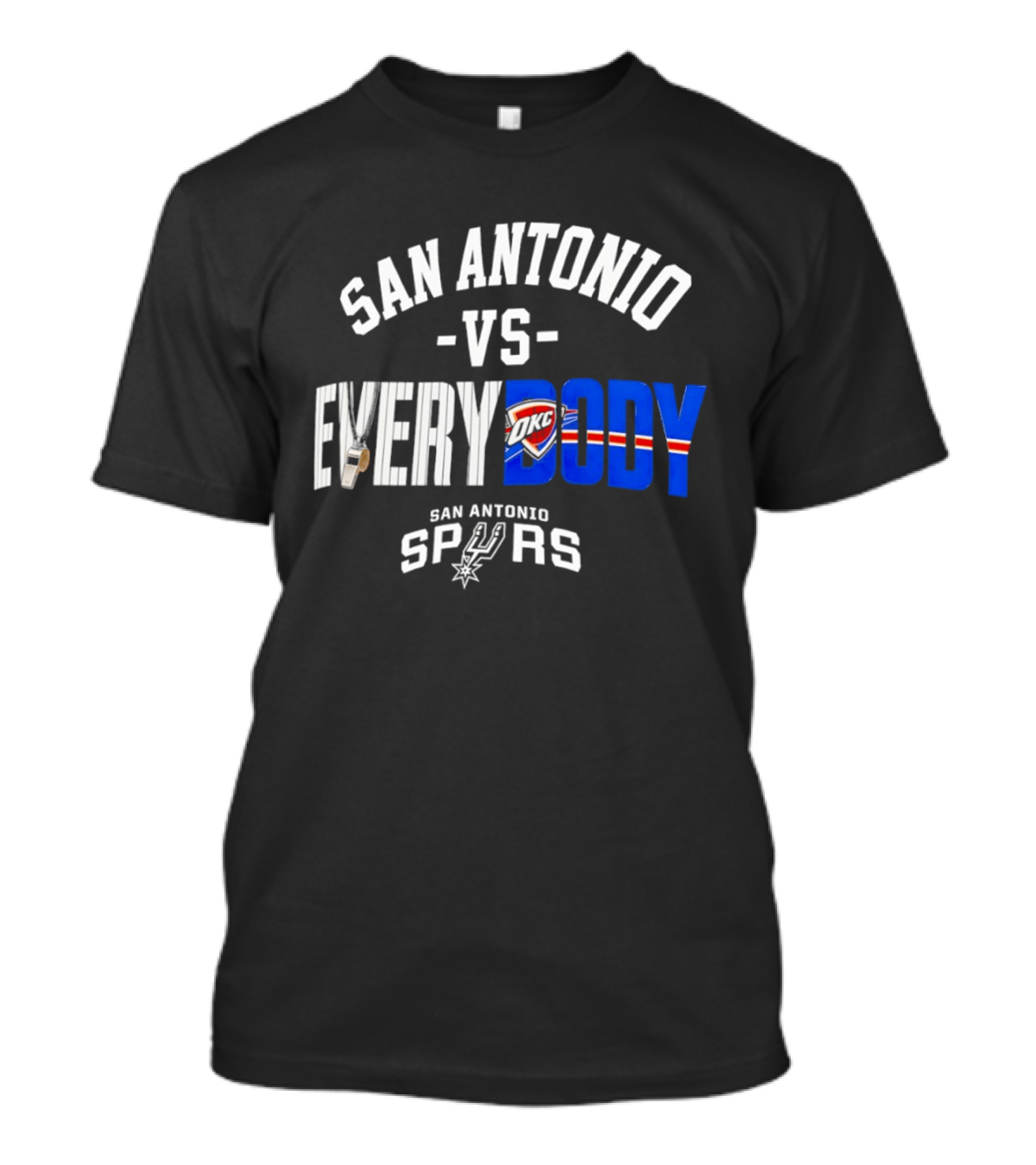 San Antonio Spurs Versus Everybody Oklahoma City Thunder NBA Basketball Rivalry T-Shirt