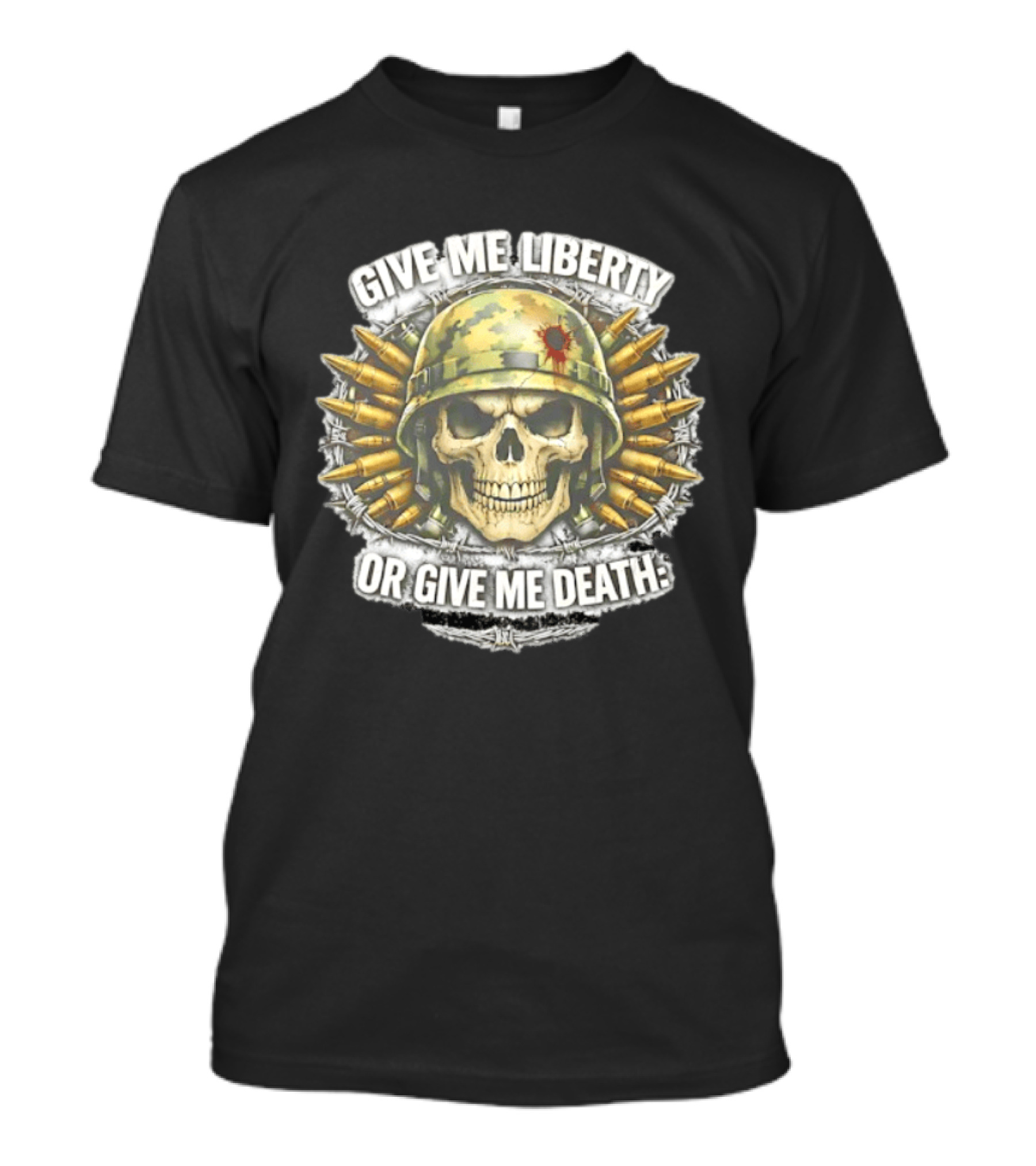 Skull Helmet And Bullets Give Me Liberty Or Give Me Death T-Shirt