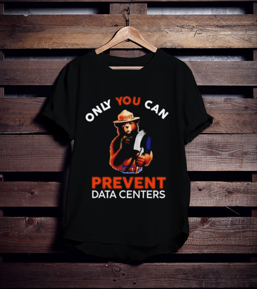 Smokey Bear Resist Only You Can Prevent Data Centers T-Shirt
