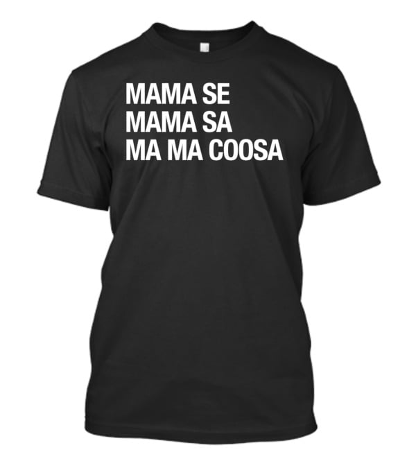 Mama Se Mama Sa Ma Ma Coosa Michael Wanna Be Startin Somethin T-Shirt