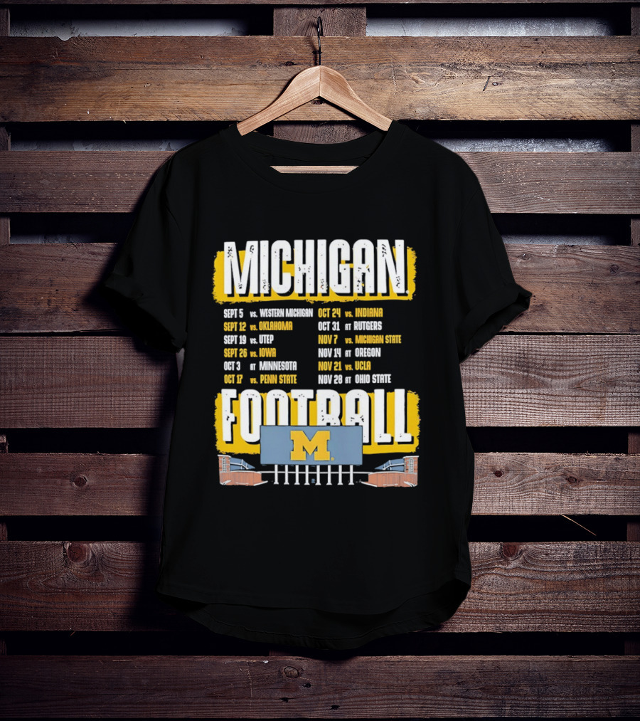 Michigan Football 2023 Schedule Washington UNLV Rutgers Nebraska Indiana Ohio State T-Shirt