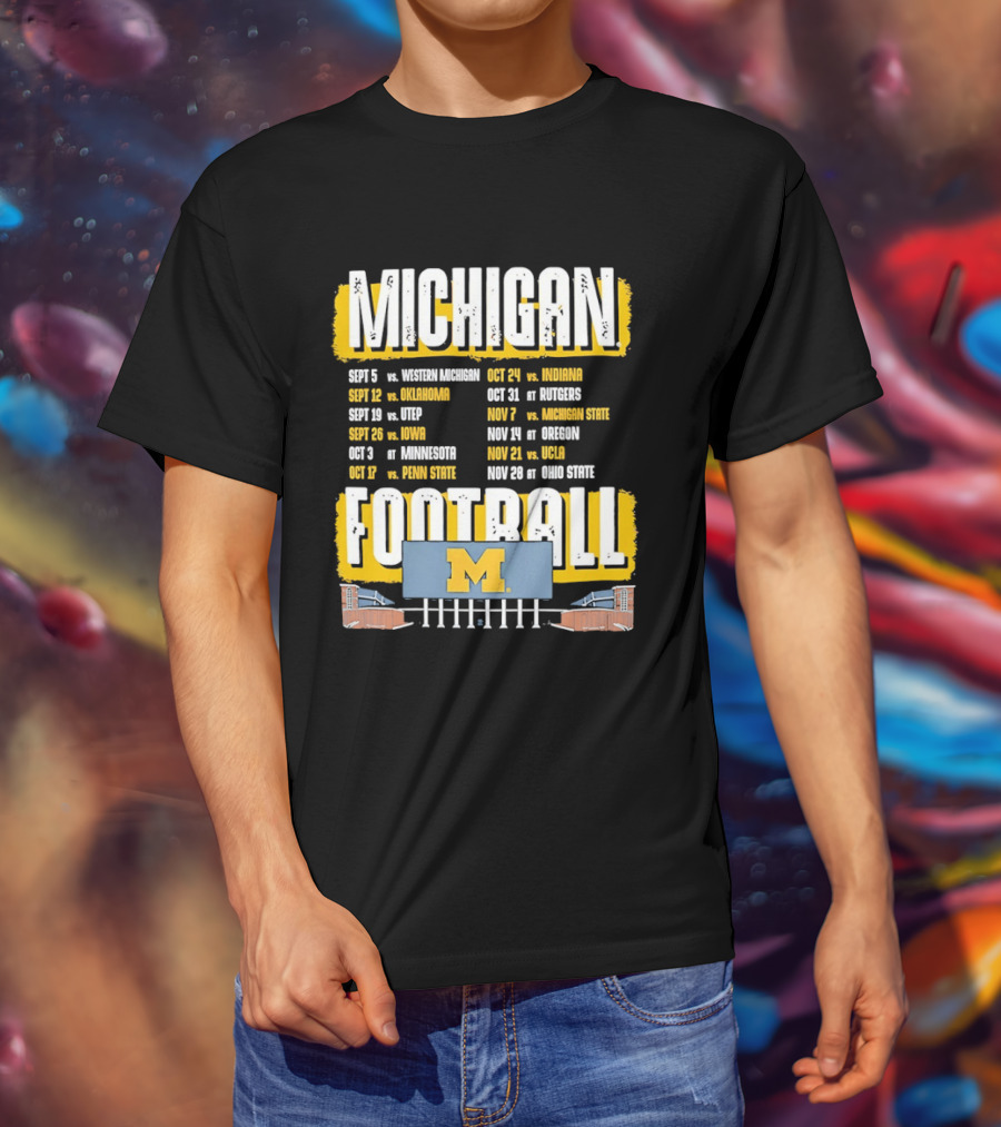 Michigan Football 2023 Schedule Washington UNLV Rutgers Nebraska Indiana Ohio State T-Shirt