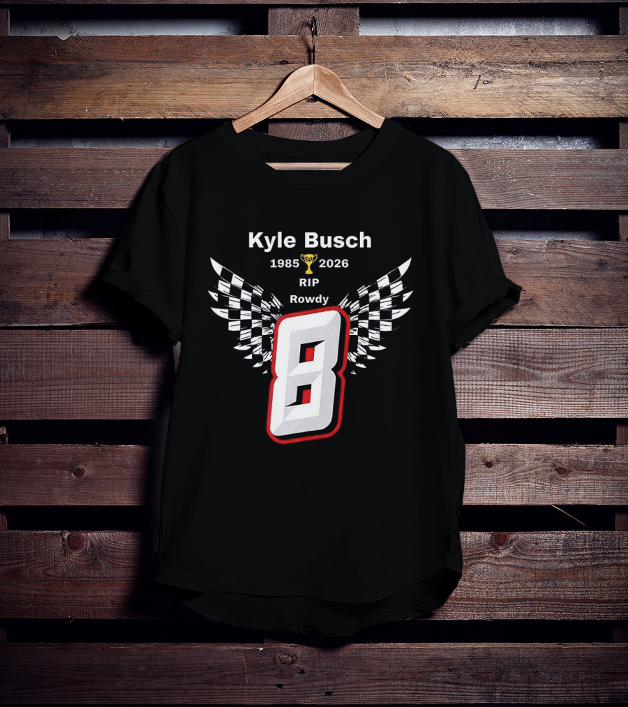 Kyle Busch RIP Rowdy 8 1985 2026 Checkered Trophy T-Shirt