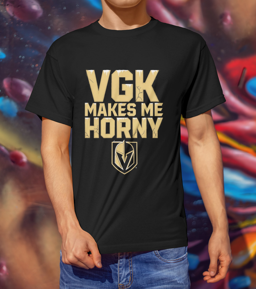 VGK Makes Me Horny Vegas Golden Knights Adult Humor Ice Hockey T-Shirt