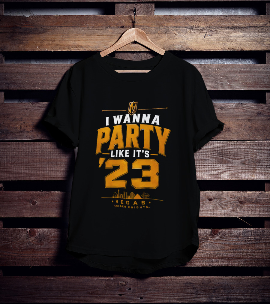 Vegas Golden Knights I Wanna Party Like It's 23 Celebration T-Shirt