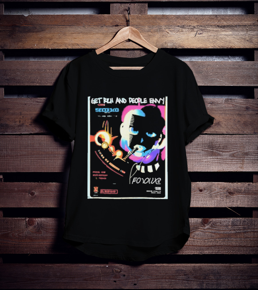 Cyberpunk Get Rich And People Envy Seo31co Forque T-Shirt