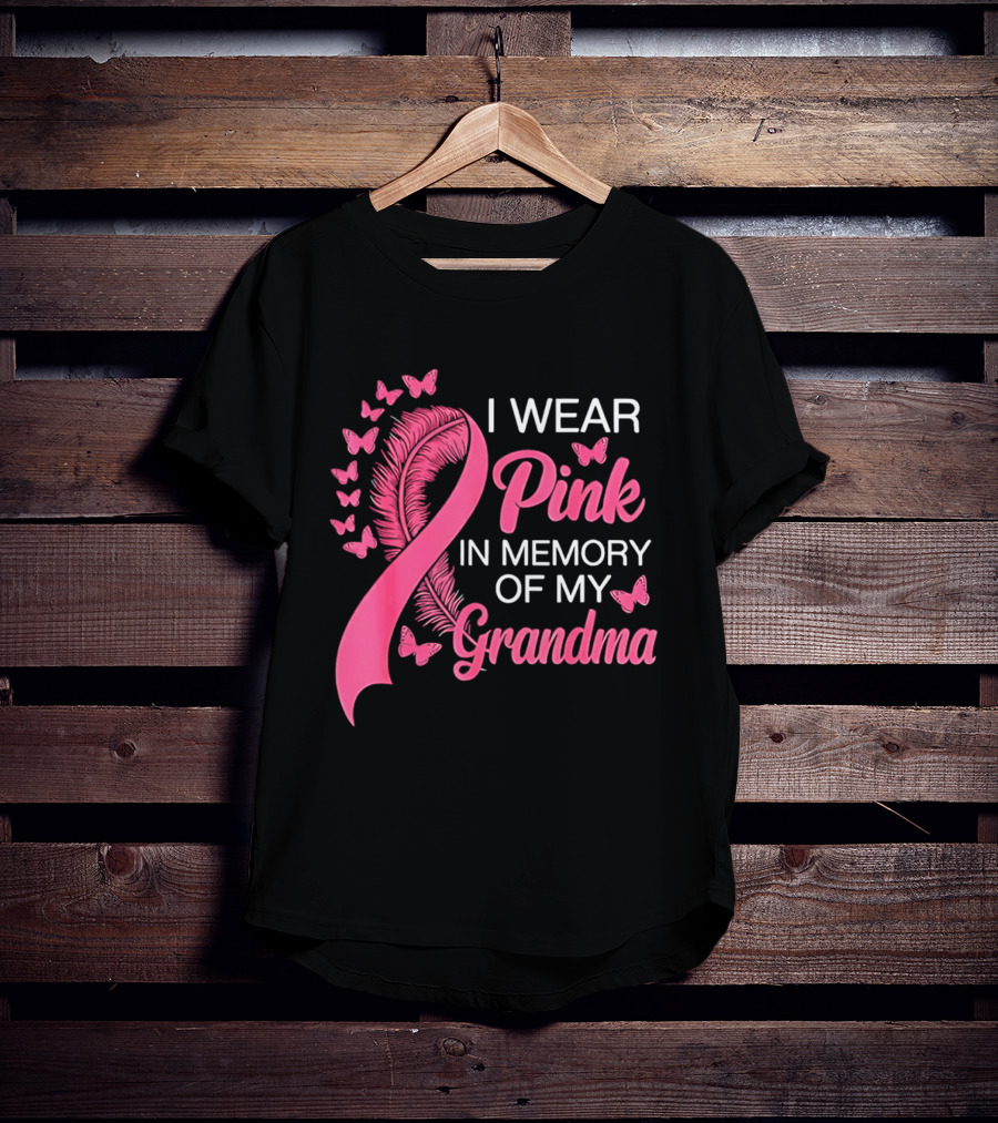 Breast Cancer Awareness I Wear Pink In Memory Of My Grandma Pink Ribbon With Butterflies T-Shirt