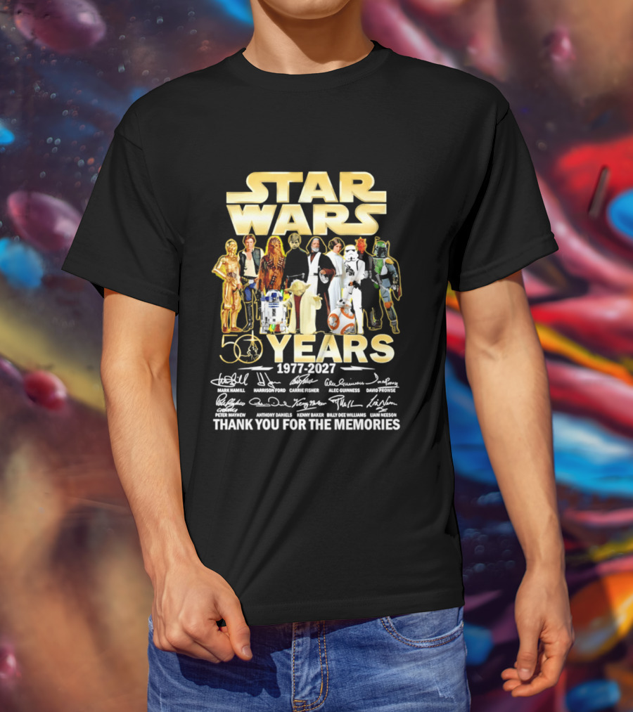 Star Wars 50 Years 1977 2027 Thank You For The Memories With Iconic Signatures T-Shirt