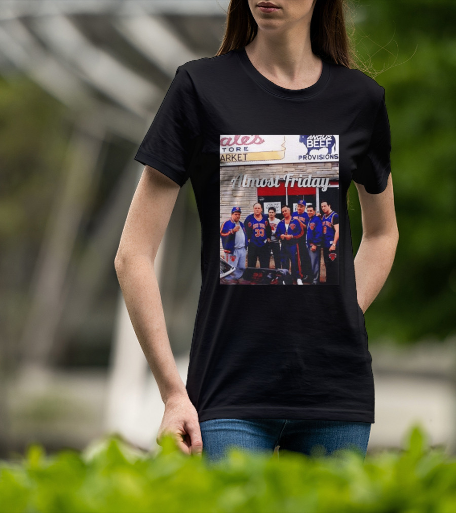 The Sopranos Tony Soprano Paulie Gualtieri New York Knicks Almost Friday Angus Beef Store Market T-Shirt