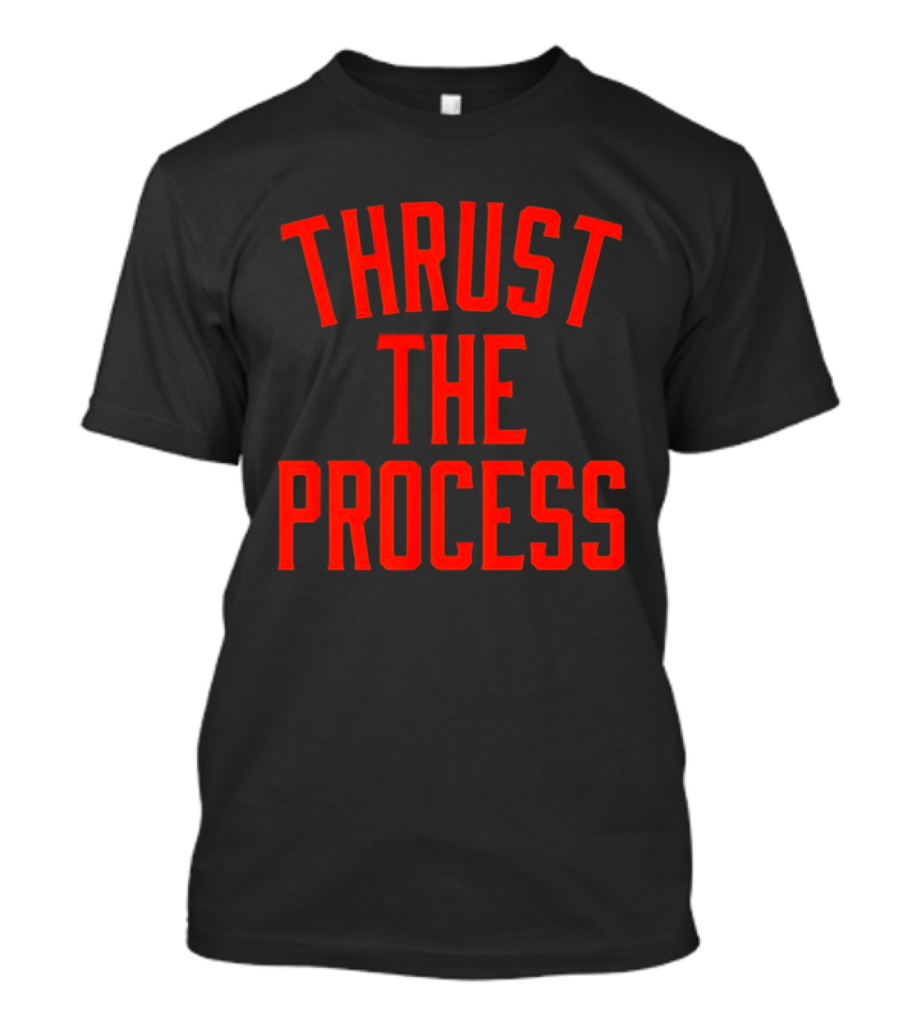 Thrust The Process Philadelphia 76ers NBA Trust The Process T-Shirt