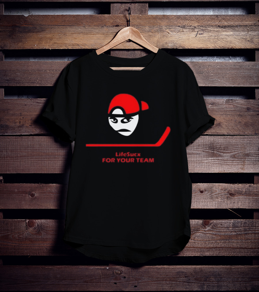 Carolina Hurricanes Lifesucx Hockey Theme For Your Team T-Shirt