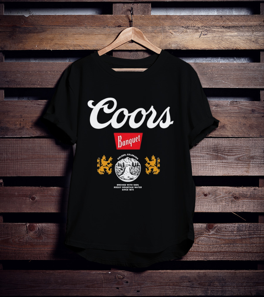 Coors Banquet Golden Colorado Brewed With Rocky Mountain Water Since 1873 T-Shirt