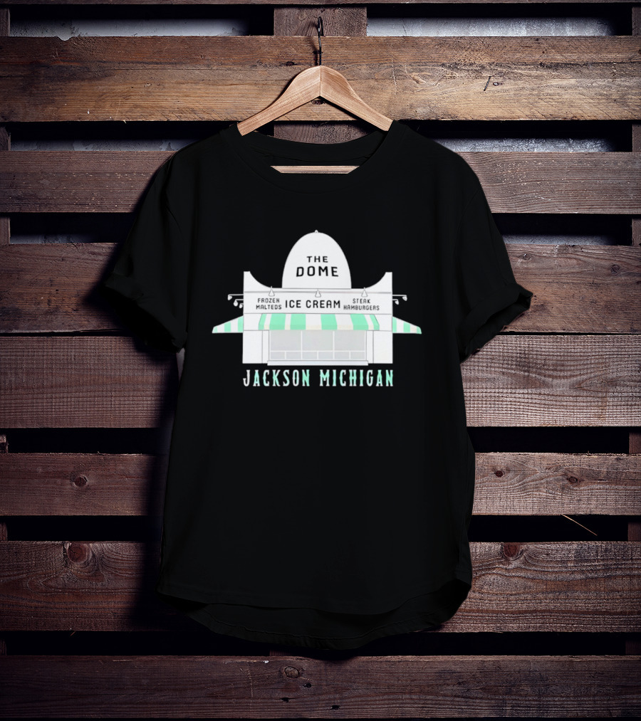 The Dome Ice Cream Shop Jackson Michigan T-Shirt