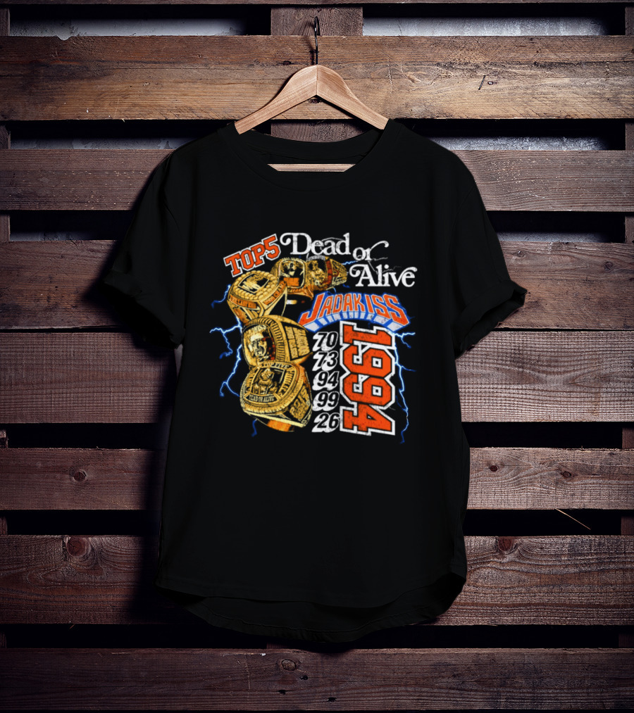 New York Knicks Jadakiss Top 5 Dead Or Alive 1984 Championship Rings T-Shirt