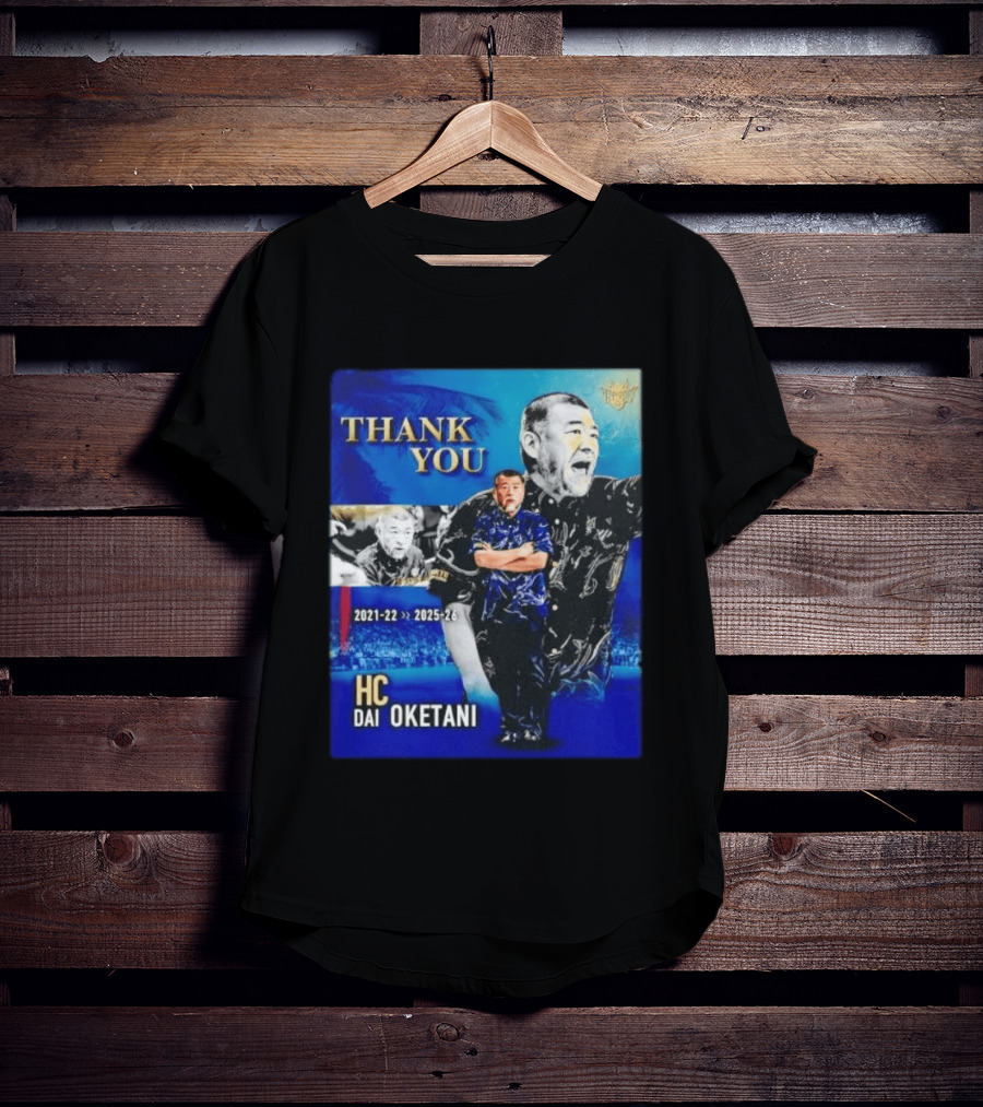 Thank You Dai Oketani HC 2021 22 To 2025 26 T-Shirt