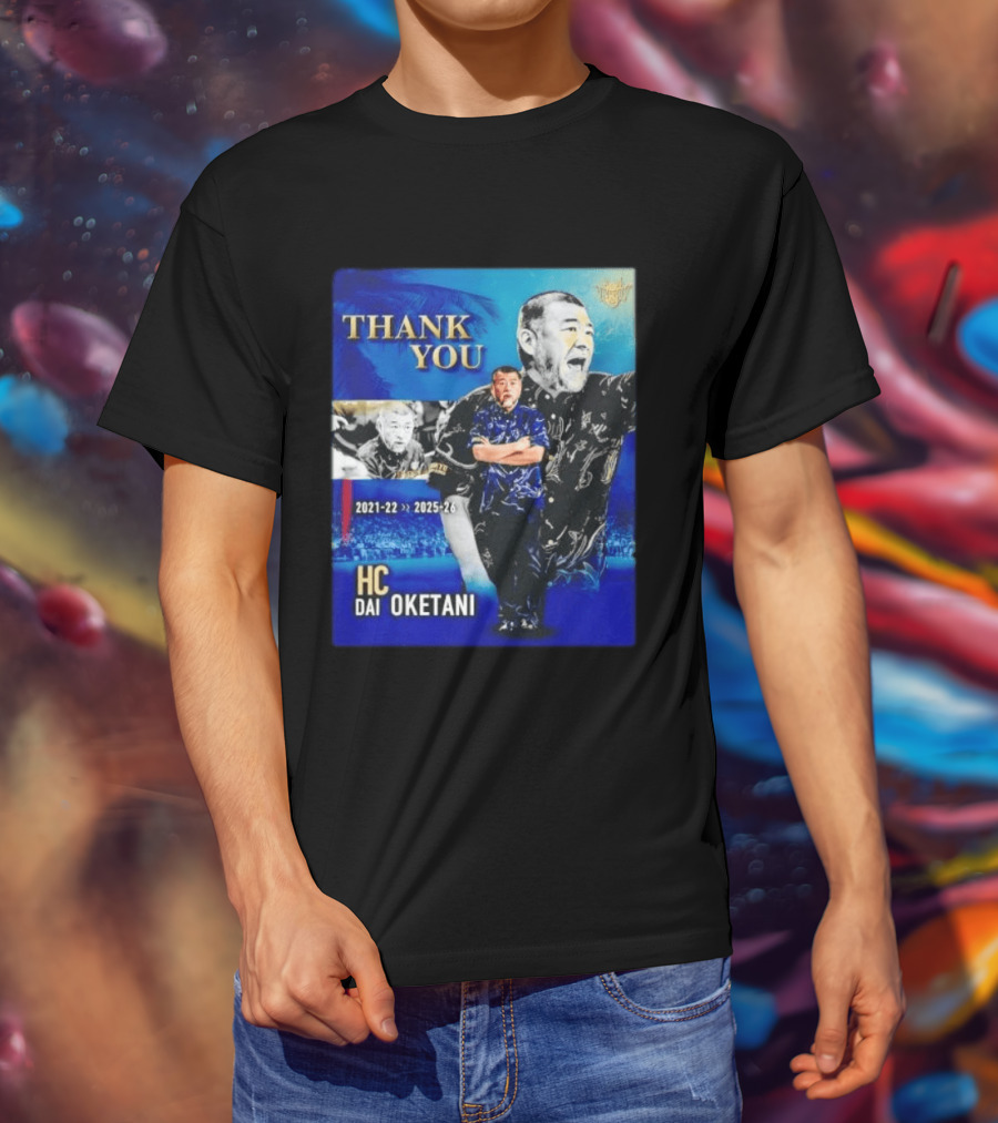 Thank You Dai Oketani HC 2021 22 To 2025 26 T-Shirt