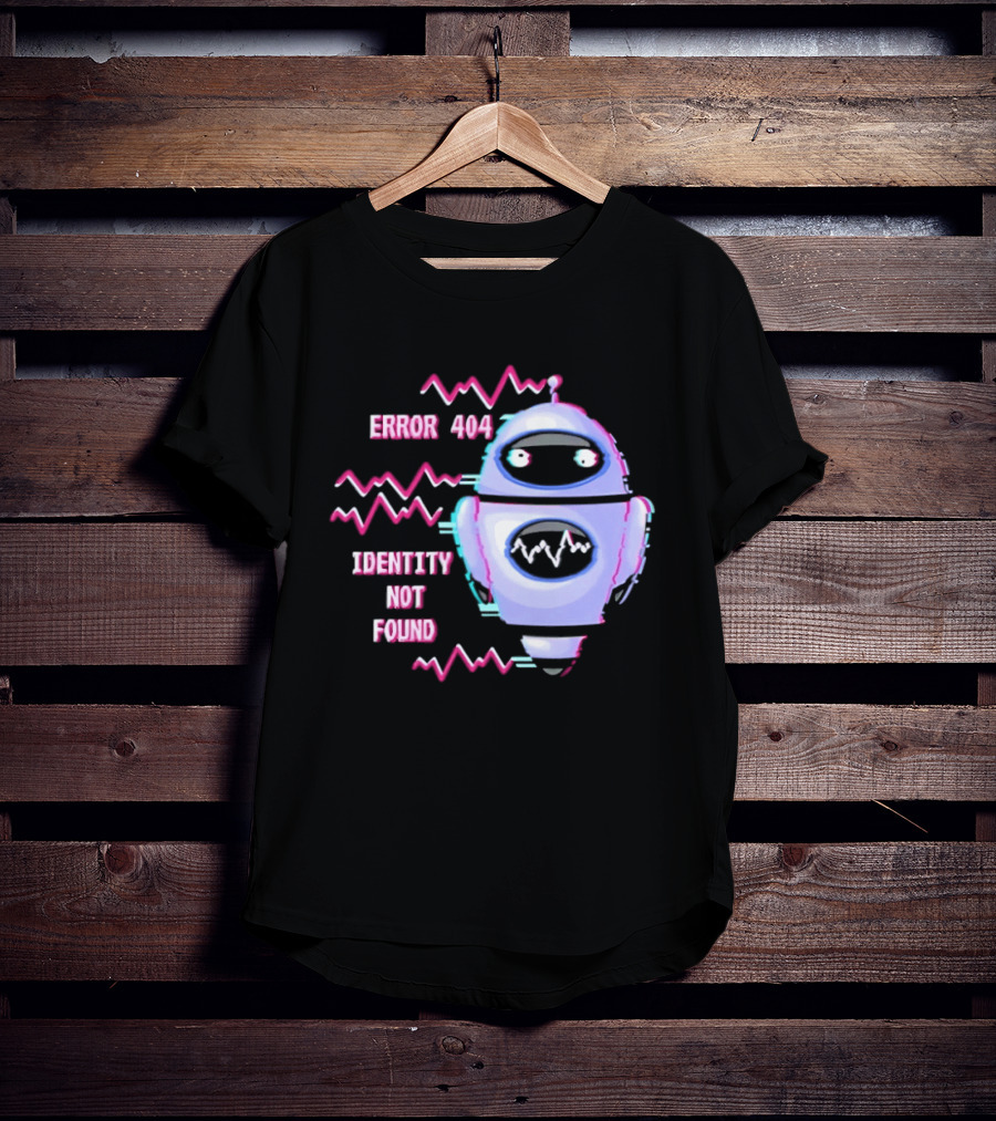 Error 404 Identity Not Found Robot Graphic With Glitch Effect T-Shirt