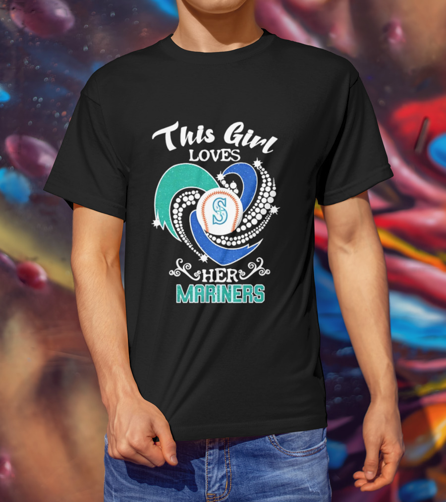 This Girl Loves Her Seattle Mariners Baseball T-Shirt