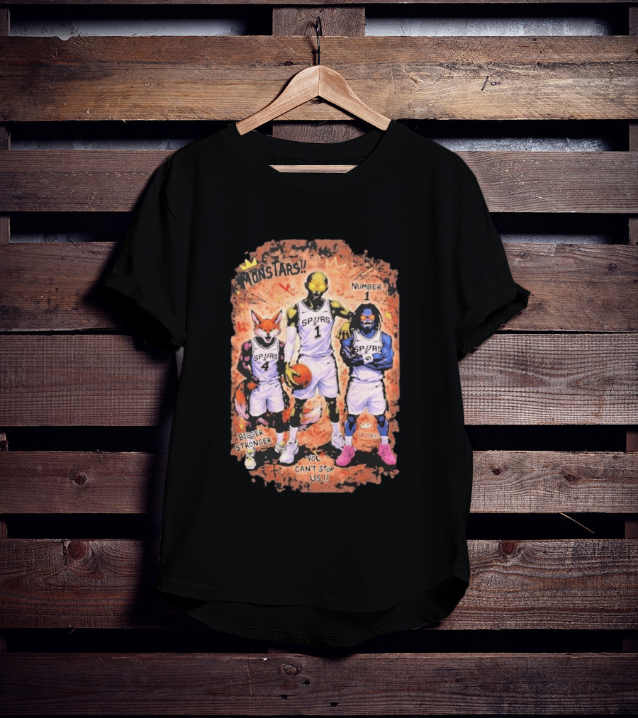San Antonio Spurs Monstars Bigger Stronger Baddest You Can't Stop Us Number 1 T-Shirt