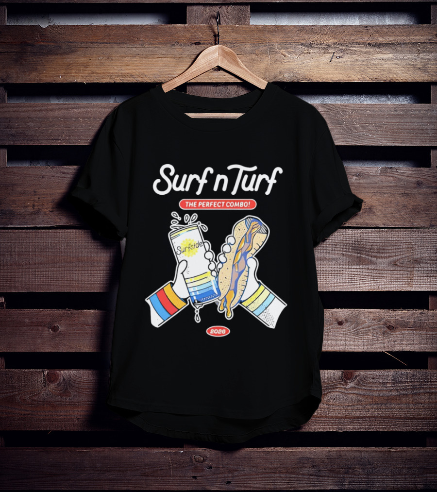 Surf N Turf The Perfect Combo Surfside 2026 T-Shirt