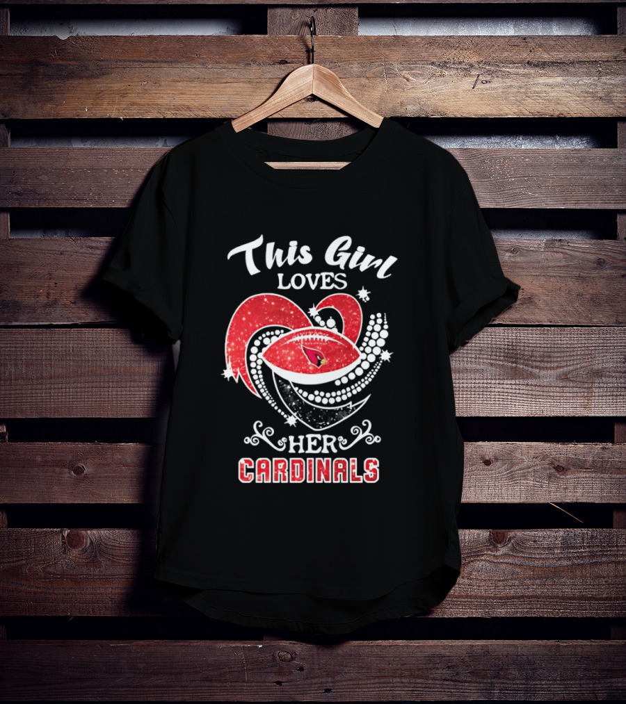 This Girl Loves Her Arizona Cardinals T-Shirt