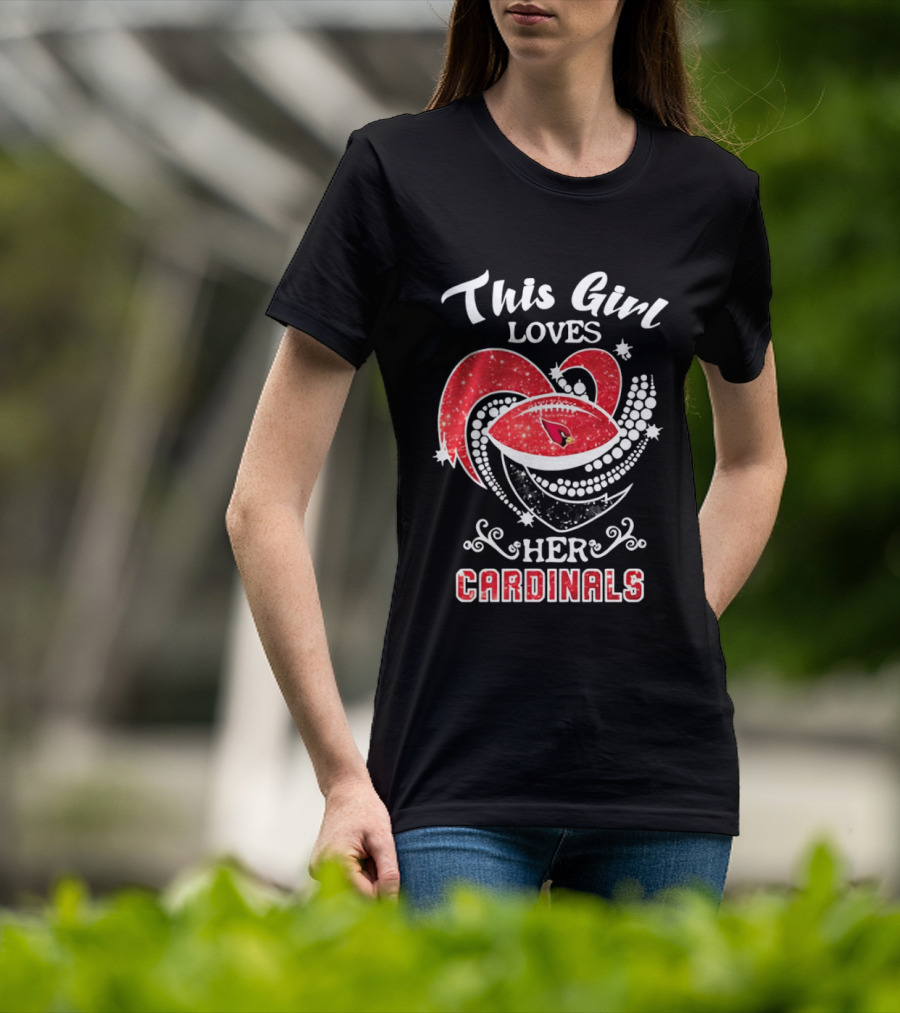 This Girl Loves Her Arizona Cardinals T-Shirt